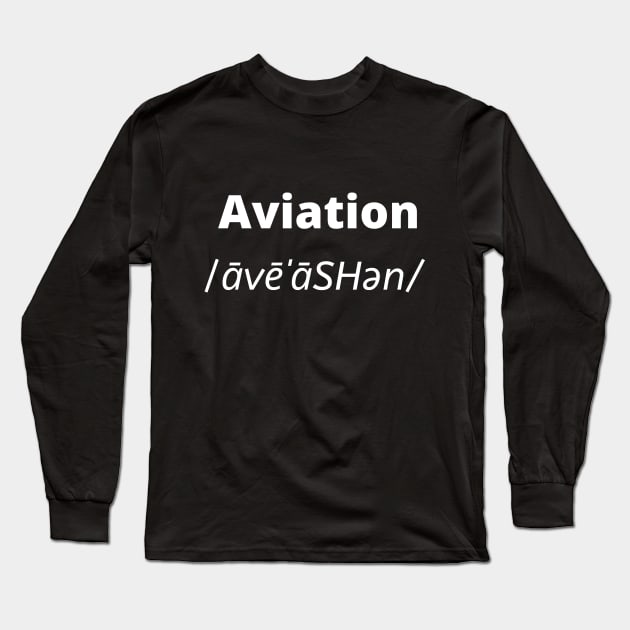 Aviation translation Long Sleeve T-Shirt by Flywithmilan